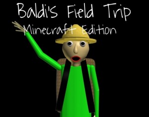 Создать мем: майнкрафт карта baldi field trip, baldi s basics camping music, baldi s basics field trip camping demo меню