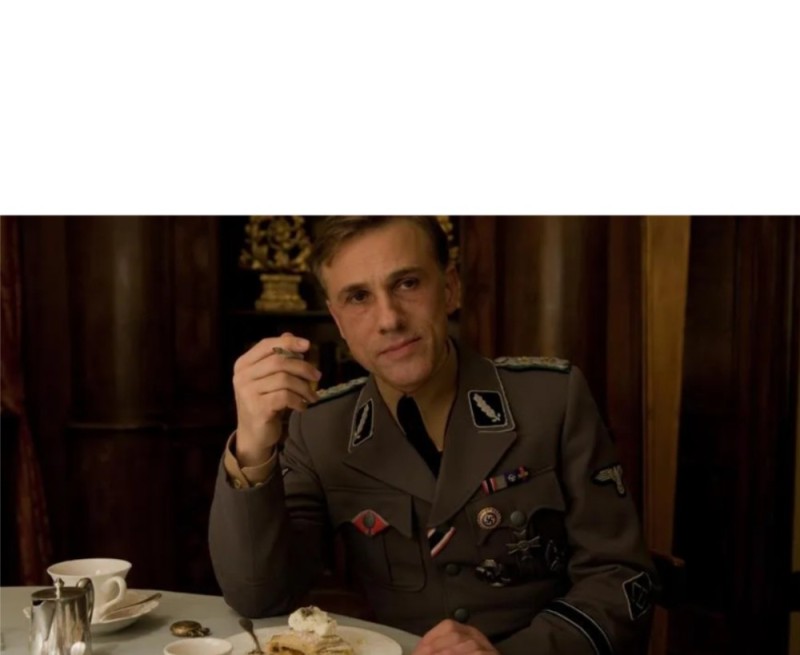 Create meme: Christoph Waltz inglorious, Inglourious bastards Hans Landa, Christoph Waltz Inglourious Bastards