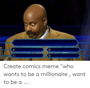 Create meme: who wants to be a millionaire template, text, who wants to be a millionaire game