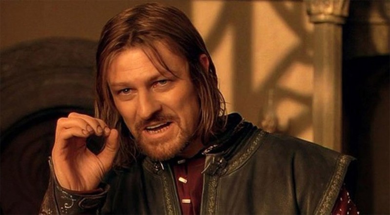 Create meme: Boromir , you cannot just take the meme, Sean bean Boromir meme