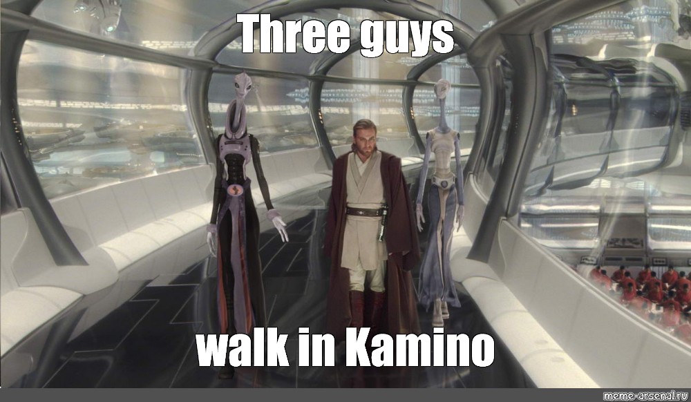 Meme Three Guys Walk In Kamino All Templates Meme Arsenal Com