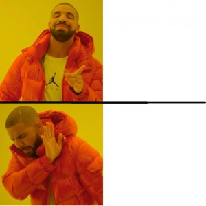 Create meme: rapper Drake meme, meme in the orange jacket, drake meme