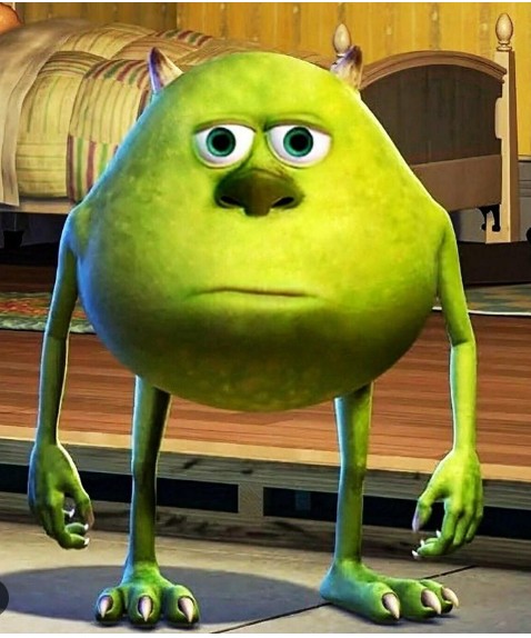 Create meme: Mike Wazowski from Monsters Corporation, monsters Inc. Mike wazowski, Mike wazowski meme