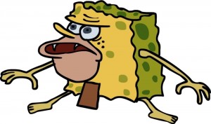 Create meme: spongebob meme, wild spongebob meme, spongebob meme cave