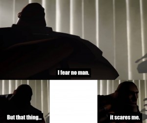 Создать мем: мем i fear no man, i fear no man but that thing it scares me, i fear no man but that thing scares me шаблон
