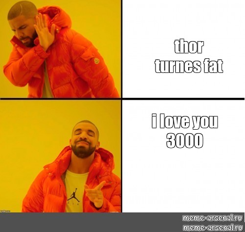 Somics Meme Thor Turnes Fat I Love You 3000 Comics Meme Arsenal Com