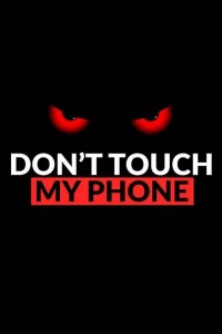 Create meme: don t touch my phone, don't touch my phone Wallpaper angry face, my phone