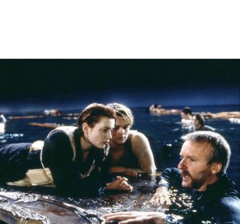 Create meme: Titanic 1997, James Cameron Titanic, James Cameron 1997 Titanic