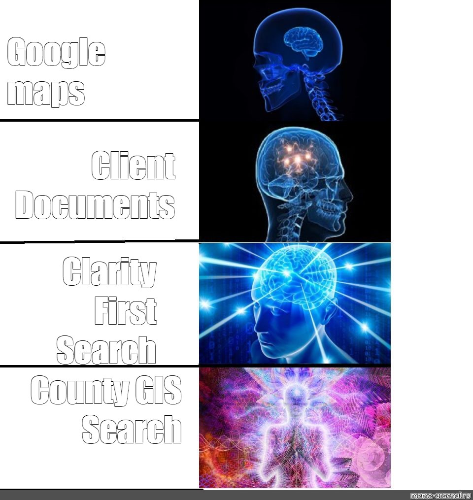 Сomics meme: "Google maps Client Documents Clarity First Search County