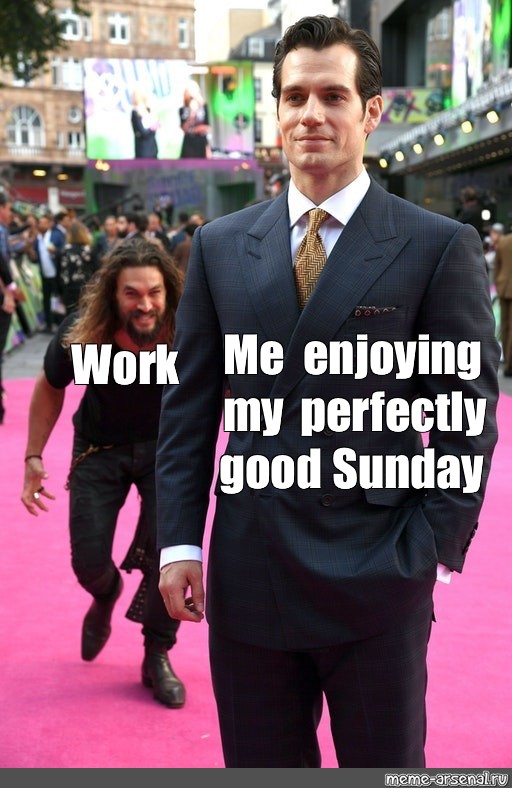 sunday work meme