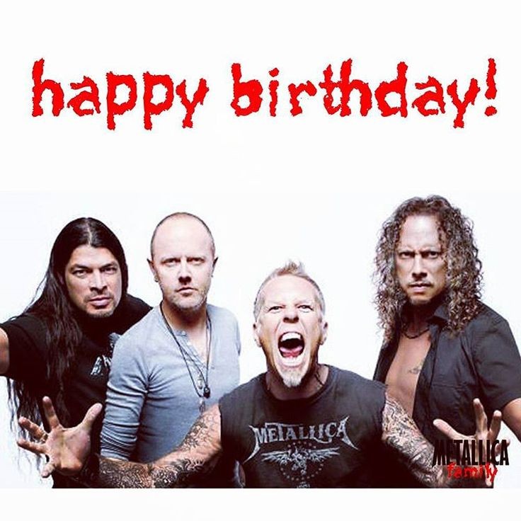 Create meme: the Metallica, metallica metallica, Metallica happy birthday