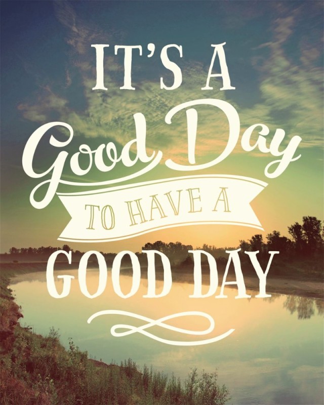 Create meme: good day, good day good day, to have a good day