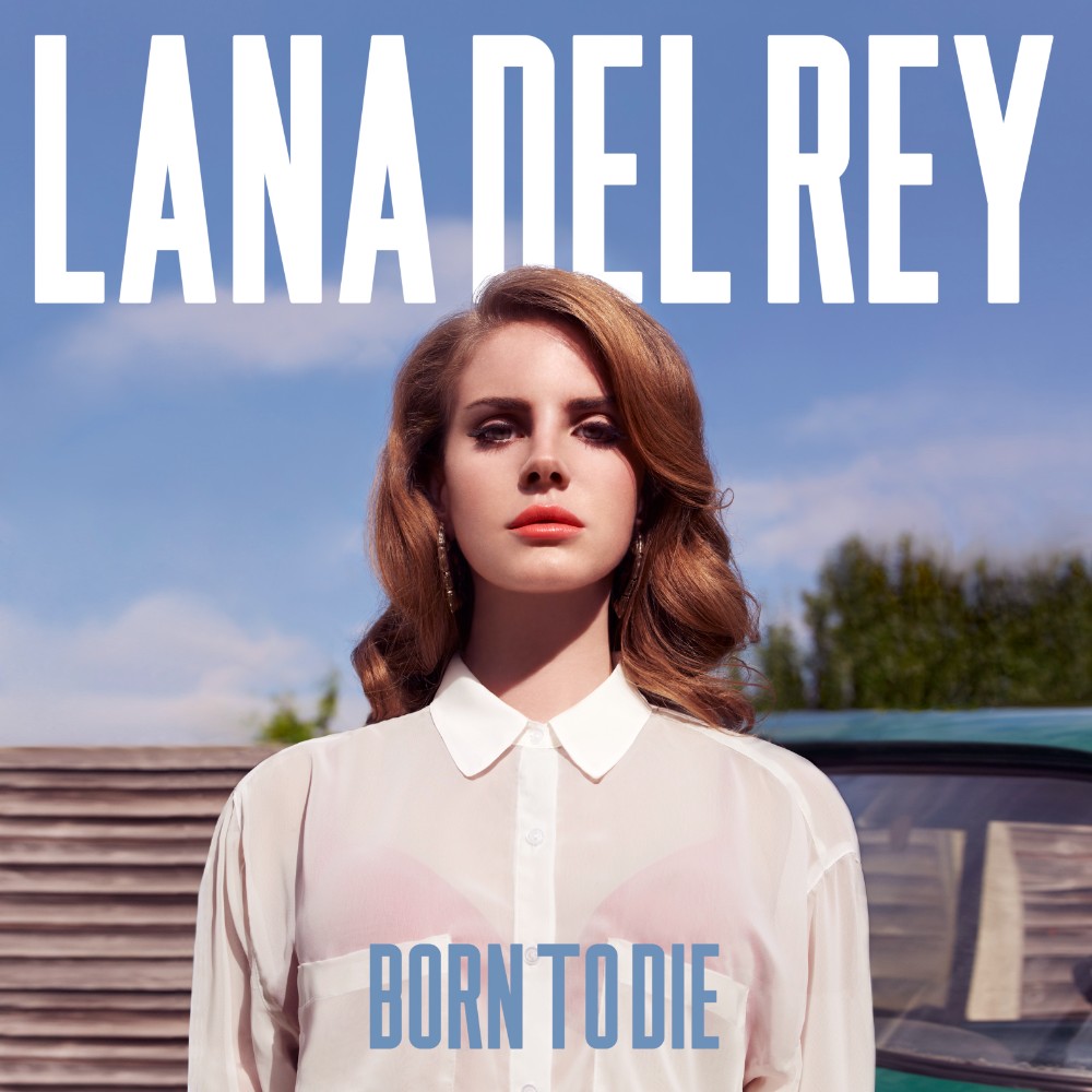 Перевод lana del rey born to die