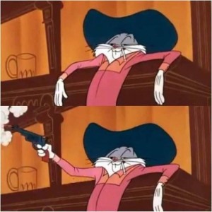 Create meme: bugs Bunny cowboy, bugs Bunny no meme, bugs Bunny with gun meme