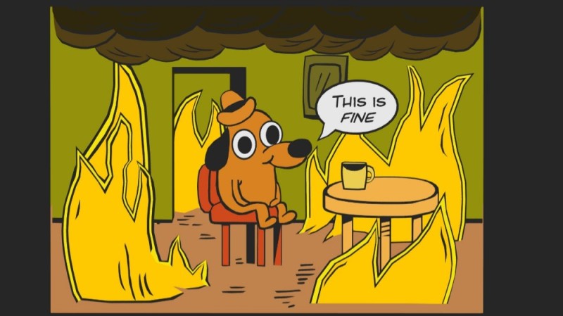 Создать мем: пес в горящем доме, мем собака в огне, this is fine