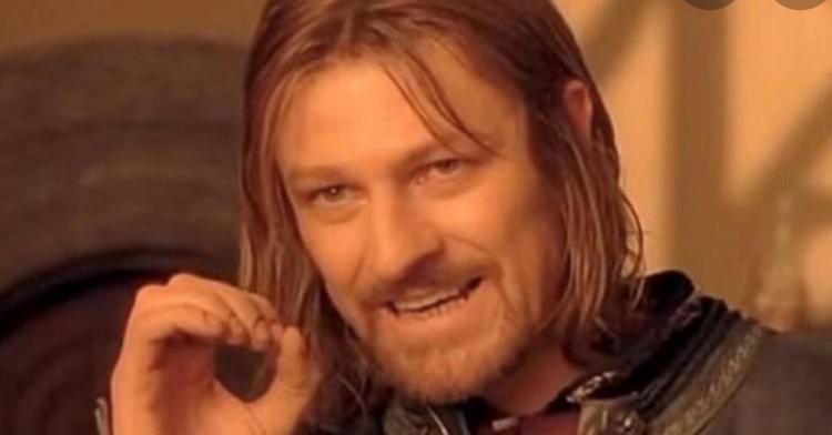 Create meme: meme Lord of the rings Boromir, Sean bean Boromir meme, Boromir Lord of the rings