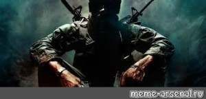 Создать мем: call of duty: black ops ii, call of duty black ops 1, call of duty