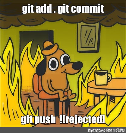 git add git commit git push meme