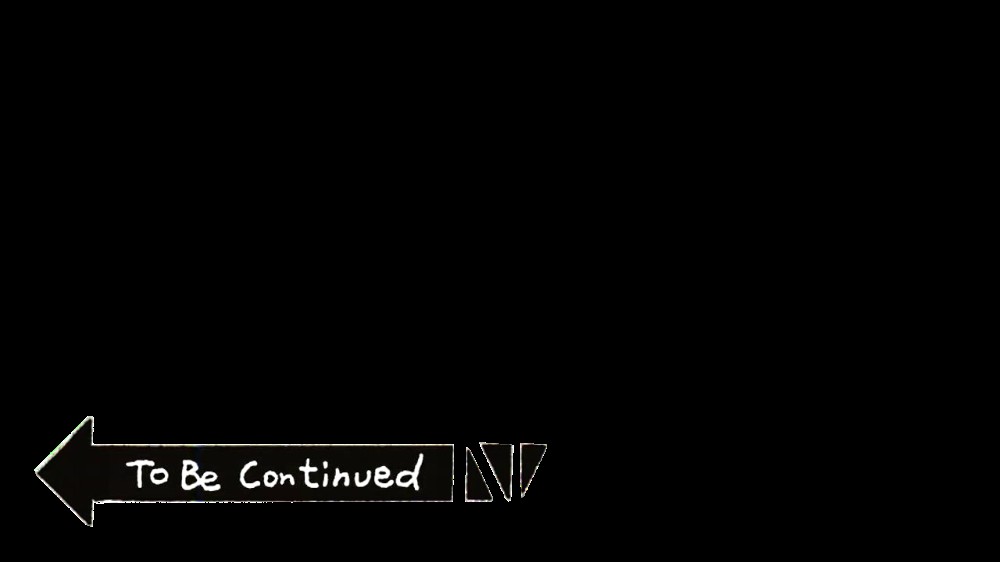 To Be Continued Meme Template