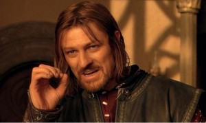 Create meme: Boromir , Sean bean Boromir, meme Lord of the rings Boromir