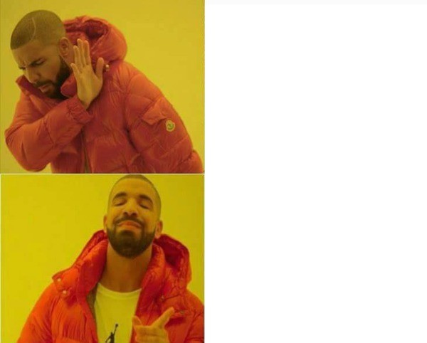 Create meme: memes with Drake, template meme with Drake, drake meme