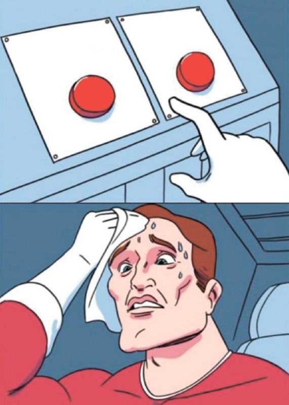 Create meme: red button meme, difficult choice meme, the meme with the two buttons template