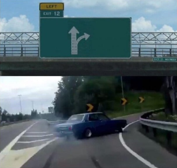 Создать мем: автомобиль, две дороги мем, left exit 12 off ramp meme