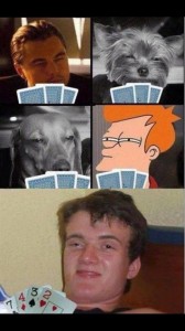 Создать мем: покер фейс мем мальчик, ди каприо собака подозревака, укуренный парень