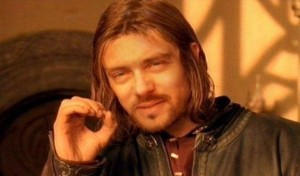 Create meme: Boromir meme, Sean bean Boromir meme, Sean bean Boromir