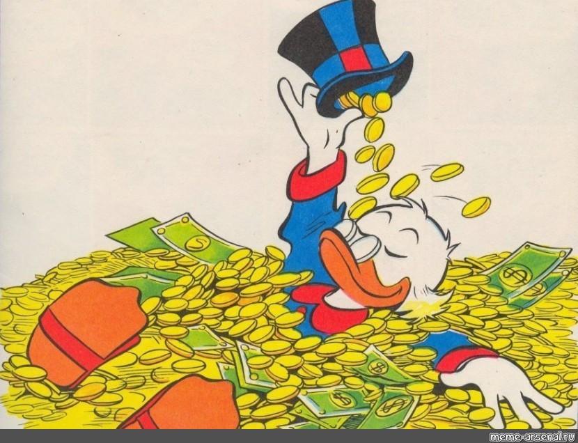 Meme: "Scrooge bathes in money, Scrooge McDuck swims in gold, Scrooge McDuc...