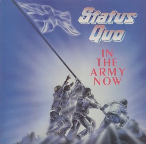 Создать мем: статус кво in the army now, группа status quo in the army now, status quo in the army now обложка