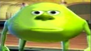 Create meme: Mike wazowski face, meme Mike wazowski face, Mike wazowski