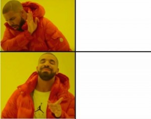 Create meme: template meme with Drake, memes with Drake, meme with Drake empty