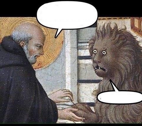 Create meme: memes suffering middle ages, St. jerome and the lion, meme suffering middle ages