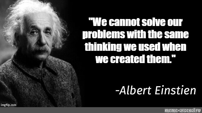 Cannot resolve name. We won't be able to solve our problems with the same Mindset that we created them with. 95% Cant solve this. 95% Cant solve this meme.