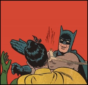 Create meme: Batman, Batman slap, batman slap robin