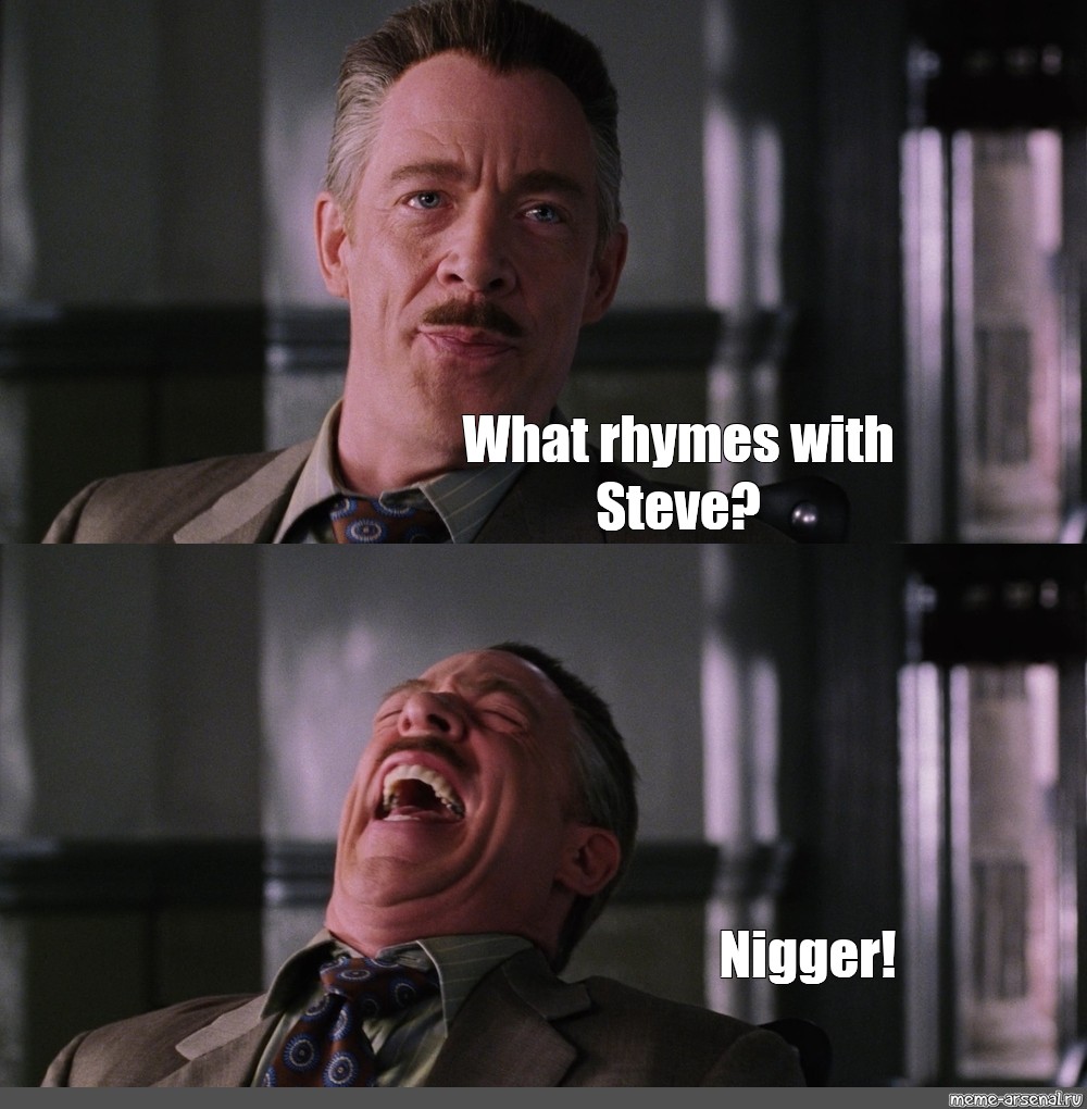 Meme: "What rhymes with Steve? 