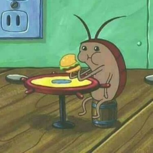 Create meme: Cartoon, sad but tasty cockroach of spongebob, a cockroach from sponge Bob