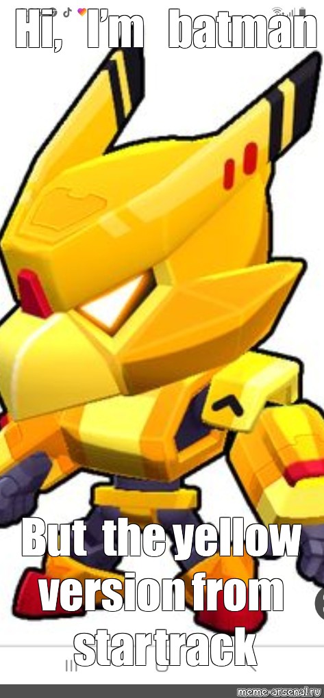 Meme Hi I M Batman But The Yellow Version From Star Track Golden Raven Fur From Brawl Stars Crow Brawl Stars Brawl Stars All Templates Meme Arsenal Com - brawl stars track