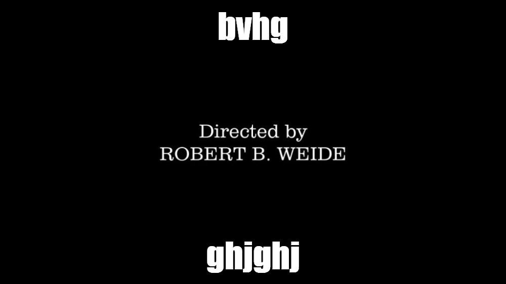 Титры directed by robert. Титры directed by Robert b Weide. Мем титры Robert b Weide. Directed by Robert b Weide шрифт. Конец directed by Robert.