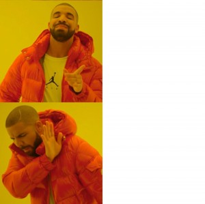 Create meme: drake meme, Drake meme template, standoff 2