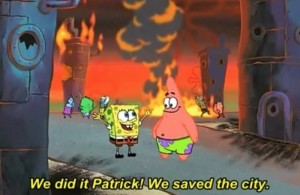 Create meme: spongebob meme, patrick we saved the city, we did it patrick, we saved the city