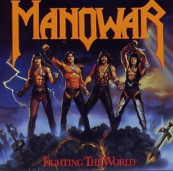 Create meme: manowar band 1987, manowar kings of metal cover, manowar fighting the world cover