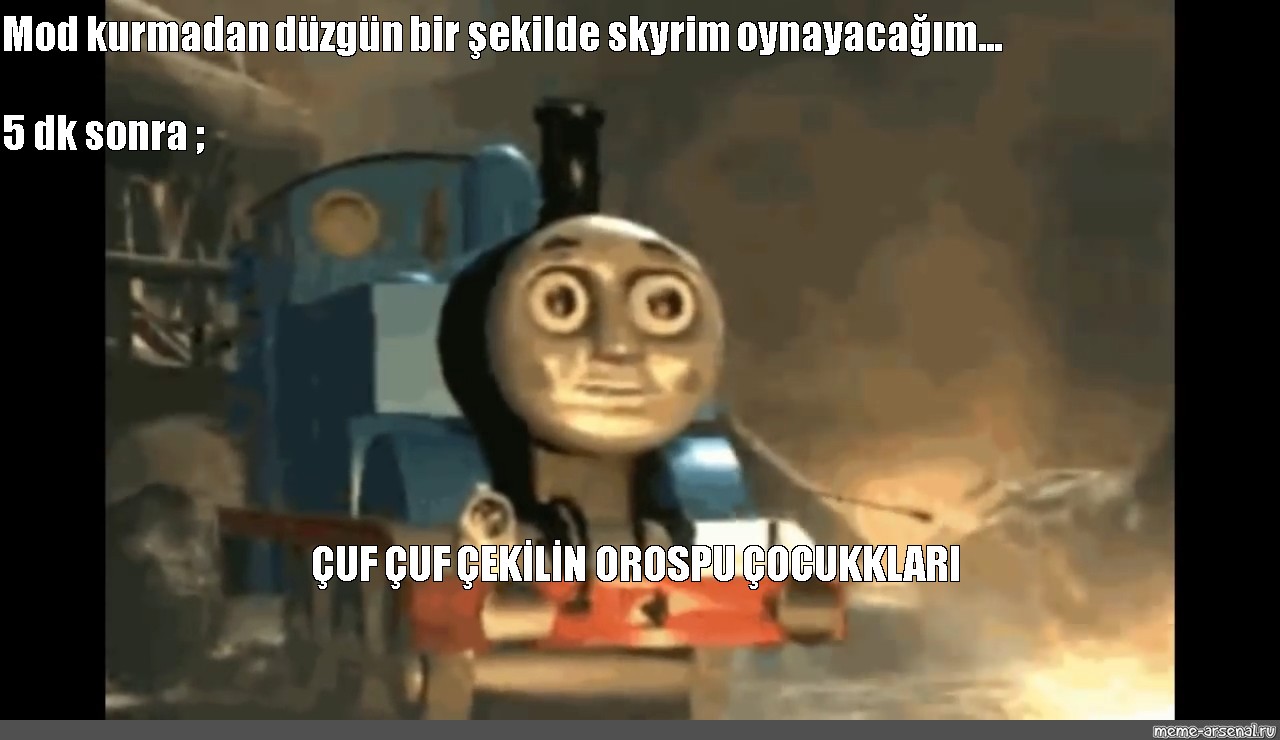 Meme Mod Kurmadan Duzgun Bir Sekilde Skyrim Oynayacagim 5 Dk Sonra Cuf Cuf Cekilin Orospu Cocukklari All Templates Meme Arsenal Com