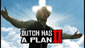 Создать мем: red dead redemption 2 датч ван дер линде i have a plan, red dead, игра red dead redemption