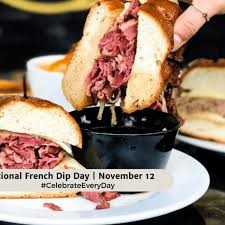 Create meme: French Sandwich Day (national french dip day) — USA, french sandwich, French dip sandwich