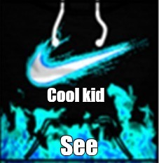 Create Meme Cool Kid Roblox Nike T Shirts Roblox Black Nike T Shirts Get The Nike Pictures Meme Arsenal Com - nike 1 png roblox