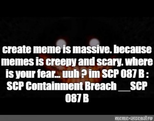 Create Meme Your Fear Your Fear Scp 087 B Scp Containment Breach Pictures Meme Arsenal Com