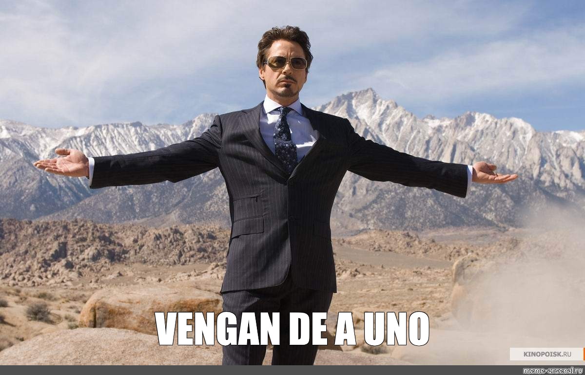 Meme: "VENGAN DE A UNO" - All Templates - Meme-arsenal.com