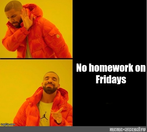 no homework meme